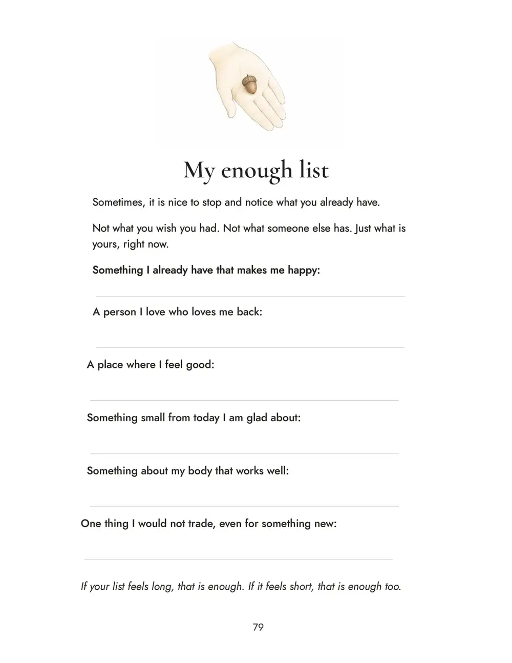 Book page 79, My enough list: something I already have that makes me happy, a person I love, a place where I feel good.