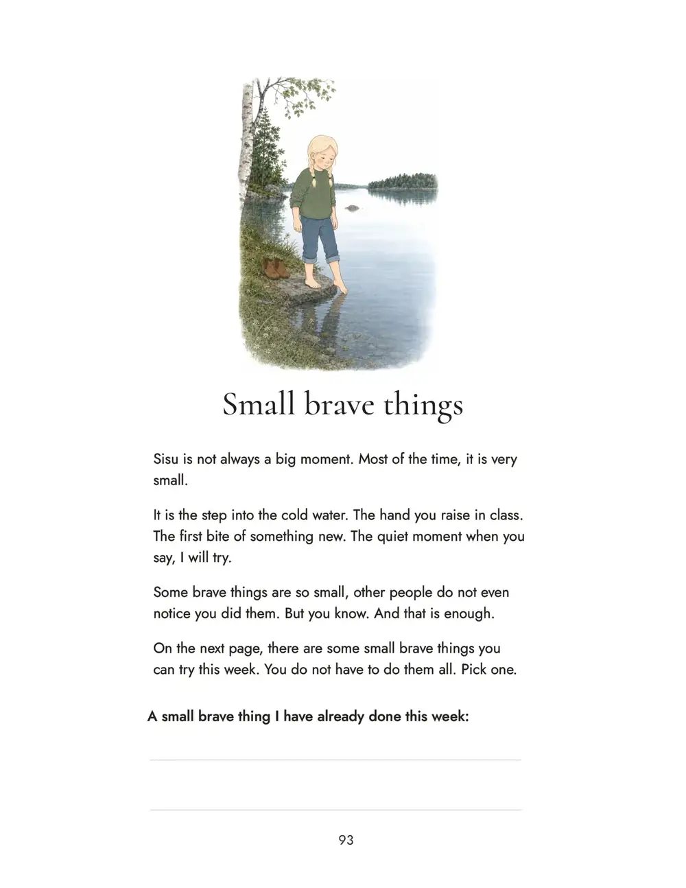 Book page 93, Small brave things: a girl at the edge of a lake, and a line for a small brave thing I have already done this week.